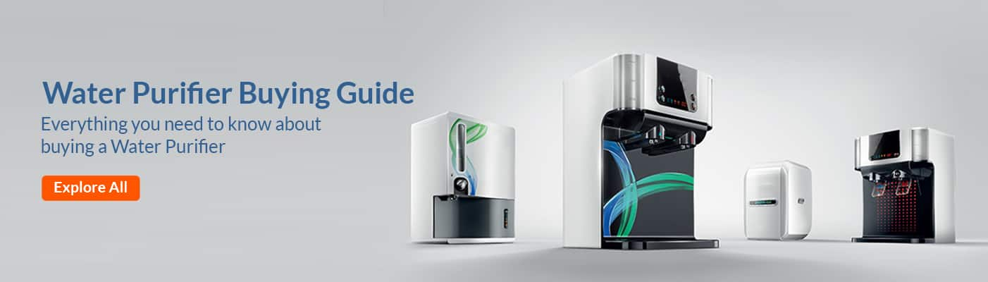 Water Purifier Buying Guide: Everything You Need To Know Before Buying One